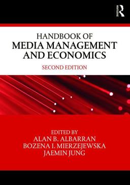 Handbook of Media Management and Economics 2nd 9781138729315 Front Cover