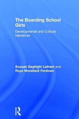 Boarding School Girls Developmental and Cultural Narratives  9781138730656 Front Cover