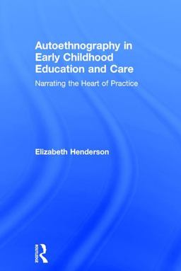 Autoethnography in Early Childhood Education and Care