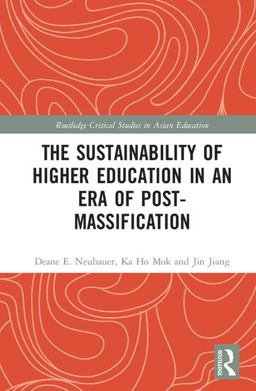 Sustainability of Higher Education in an Era of Post-Massification  9781138736047 Front Cover