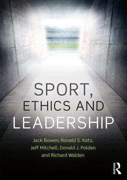 Sport, Ethics and Leadership:  9781138738478 Front Cover
