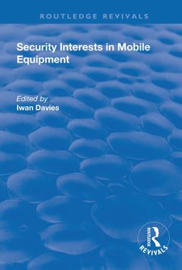 Security Interests in Mobile Equipment  9781138738799 Front Cover