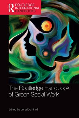 Routledge Handbook of Green Social Work  9781138740792 Front Cover