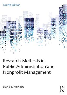 Research Methods in Public Administration and Nonprofit Management 4th 9781138743809 Front Cover
