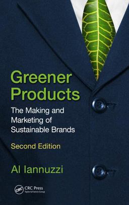 Greener Products The Making and Marketing of Sustainable Brands, Second Edition  9781138746893 Front Cover