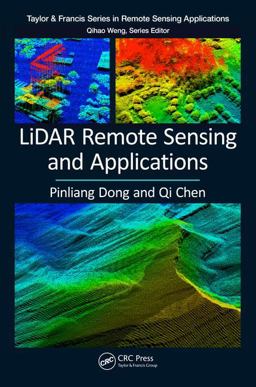 LiDAR Remote Sensing and Applications  9781138747241 Front Cover
