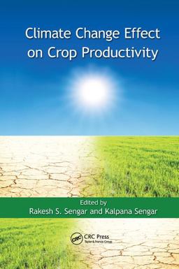 Climate Change Effect on Crop Productivity  9781138748224 Front Cover