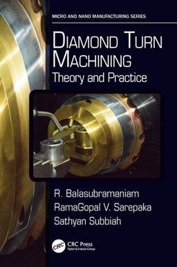 Diamond Turn Machining Theory and Practice  9781138748323 Front Cover