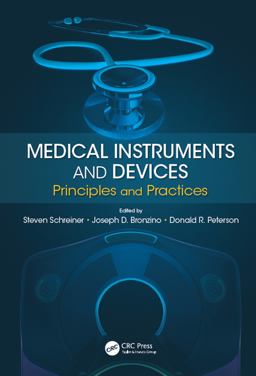 Medical Instruments and Devices: Principles and Practices  9781138748521 Front Cover