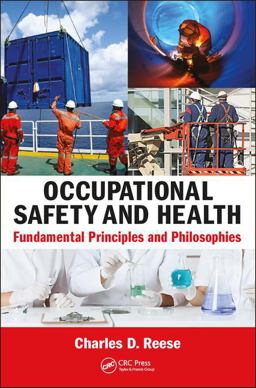 Occupational Safety and Health Fundamental Principles and Philosophies  9781138748835 Front Cover
