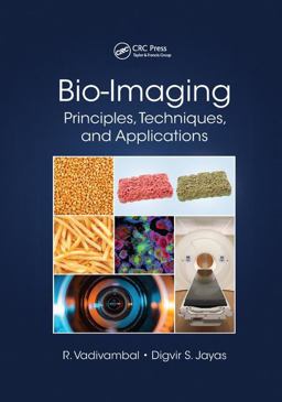 Bio-Imaging Principles, Techniques, and Applications 2018 9781138749634 Front Cover