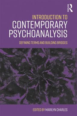 Introduction to Contemporary Psychoanalysis Defining Terms and Building Bridges  9781138749887 Front Cover