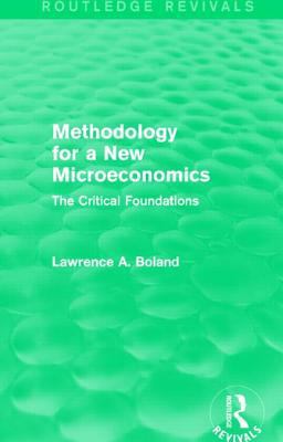 Methodology for a New Microeconomics (Routledge Revivals) The Critical Foundations  9781138776340 Front Cover