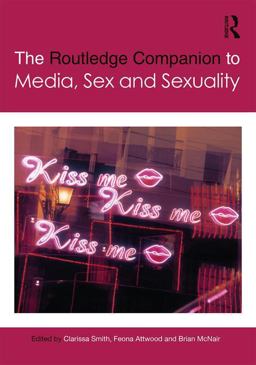 Routledge Companion to Media, Sex and Sexuality  9781138777217 Front Cover