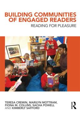 Building Communities of Engaged Readers Reading for Pleasure  9781138777484 Front Cover