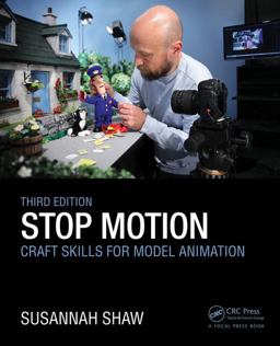 Stop Motion: Craft Skills for Model Animation 3rd 9781138779310 Front Cover