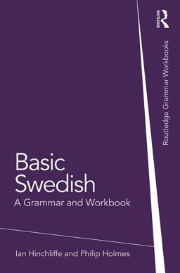 Basic Swedish: A Grammar and Workbook  9781138779570 Front Cover