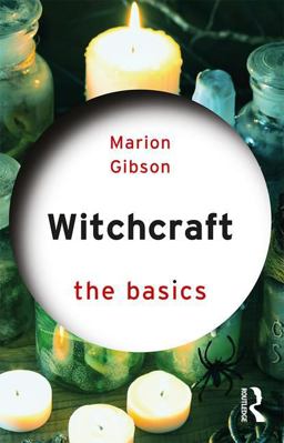 Witchcraft: the Basics  9781138779976 Front Cover