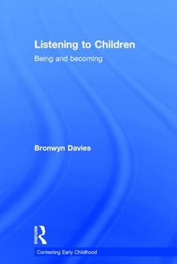 Listening to Children Being and Becoming  9781138780880 Front Cover