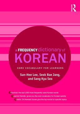 Frequency Dictionary of Korean Core Vocabulary for Learners  9781138781818 Front Cover