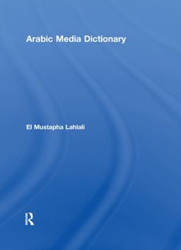 Arabic Media Dictionary  9781138783942 Front Cover