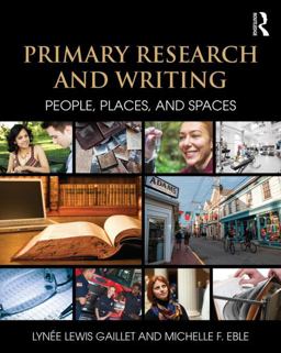 Primary Research and Writing People, Places, and Spaces  9781138785571 Front Cover