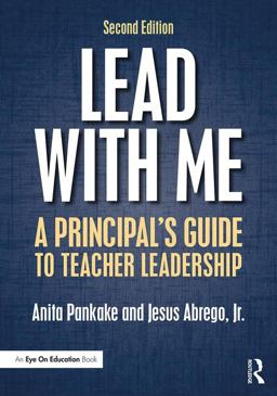 Lead With Me: A Principal's Guide to Teacher Leadership  9781138785595 Front Cover