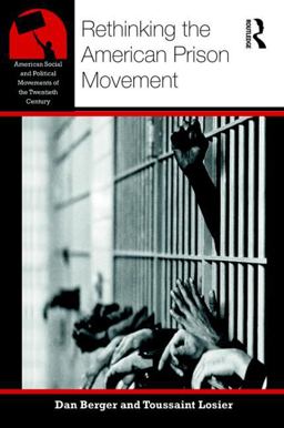 Rethinking the American Prison Movement  9781138786851 Front Cover