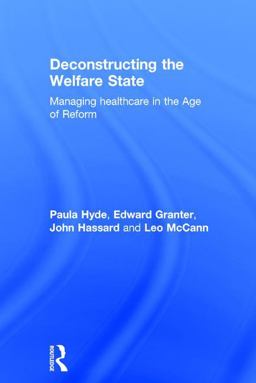 Deconstructing the Welfare State Deconstructing the Welfare State