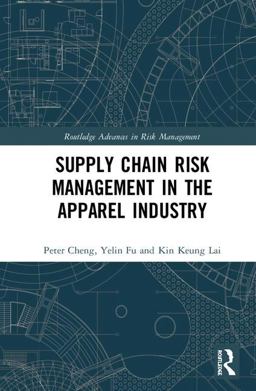 Supply Chain Risk Management in Apparel Industries  9781138787865 Front Cover
