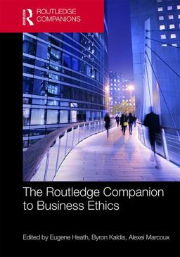 The Routledge Companion to Business Ethics The Routledge Companion to Business Ethics