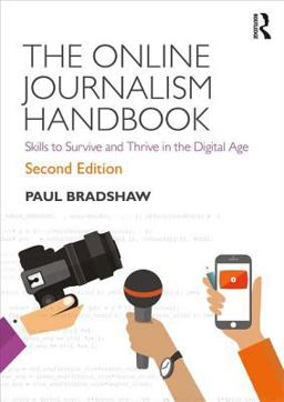 Online Journalism Handbook Skills to Survive and Thrive in the Digital Age 2nd 9781138791565 Front Cover