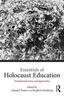 Essentials of Holocaust Education Fundamental Issues and Approaches  9781138792067 Front Cover