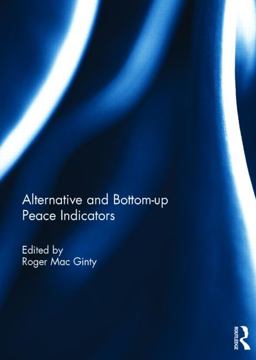 Alternative and Bottom-Up Peace Indicators  9781138793354 Front Cover