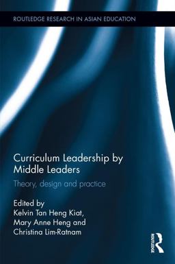 Curriculum Leadership by Middle Leaders Theory, Design and Practice  9781138793774 Front Cover