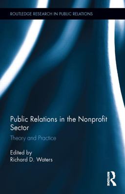Public Relations in the Nonprofit Sector Theory and Practice  9781138795082 Front Cover