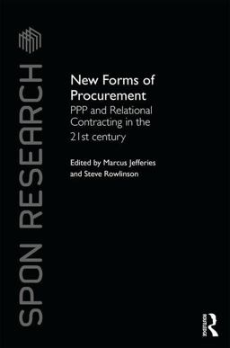 New Forms of Procurement PPP and Relational Contracting in the 21st Century  9781138796126 Front Cover