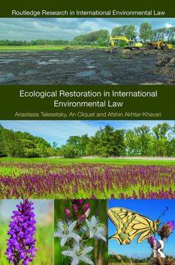Ecological Restoration in International Environmental Law  9781138796836 Front Cover