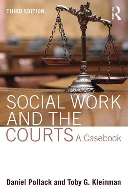 Social Work and the Courts A Casebook 3rd 9781138799844 Front Cover