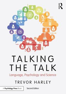 Talking the Talk Language, Psychology and Science 2nd 9781138800458 Front Cover