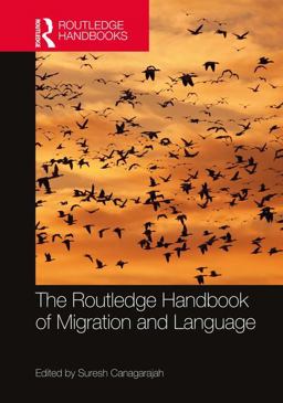 Routledge Handbook of Migration and Language  9781138801981 Front Cover