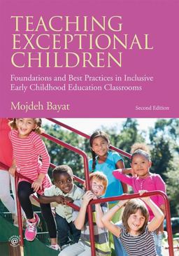 Teaching Exceptional Children Foundations and Best Practices in Inclusive Early Childhood Education Classrooms 2nd 9781138802209 Front Cover