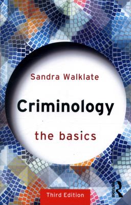 Criminology: the Basics 3rd 9781138803442 Front Cover
