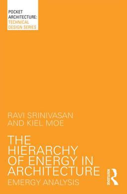Hierarchy of Energy in Architecture Emergy Analysis  9781138803534 Front Cover