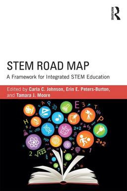 STEM Road Map A Framework for Integrated STEM Education  9781138804234 Front Cover