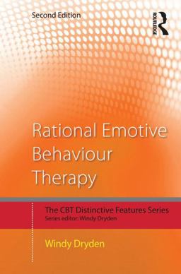 Rational Emotive Behaviour Therapy Distinctive Features 2nd 9781138804555 Front Cover