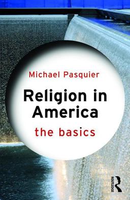 Religion in America: the Basics  9781138805576 Front Cover