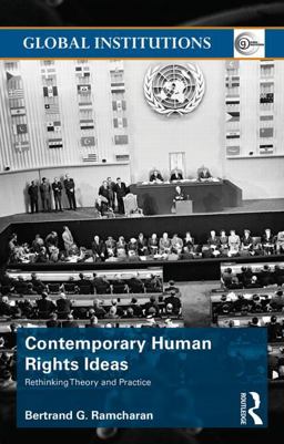 Contemporary Human Rights Ideas Rethinking Theory and Practice 2nd 9781138807167 Front Cover