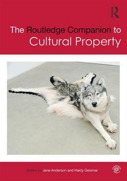 Routledge Companion to Cultural Property  9781138812642 Front Cover