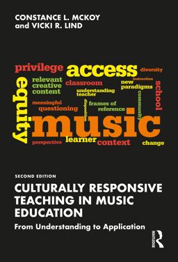 Culturally Responsive Teaching in Music Education From Understanding to Application  9781138814721 Front Cover